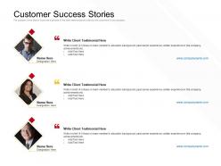 Customer success stories testimonial ppt powerpoint presentation infographics graphics
