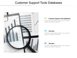 Customer support tools databases ppt powerpoint presentation outline themes cpb