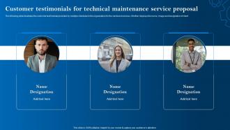 Customer Testimonials For Technical Maintenance Service Proposal Ppt Information