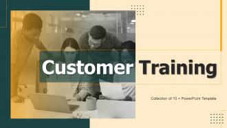 Customer Training Powerpoint Ppt Template Bundles