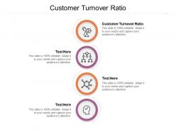 Customer turnover ratio ppt powerpoint presentation infographic template templates cpb
