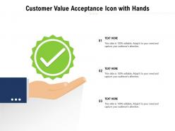 Customer value acceptance icon with hands