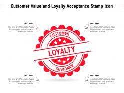 Customer value and loyalty acceptance stamp icon