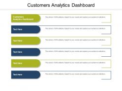 Customers analytics dashboard ppt powerpoint presentation summary themes cpb