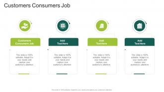 Customers Consumers Job In Powerpoint And Google Slides Cpb