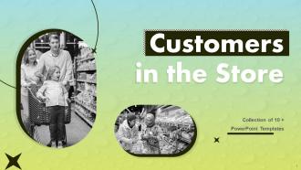 Customers In The Store Powerpoint Ppt Template Bundles