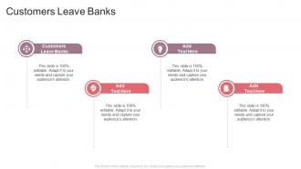 Customers Leave Banks In Powerpoint And Google Slides Cpb