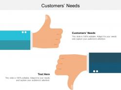 customers_needs_ppt_powerpoint_presentation_file_example_topics_cpb_Slide01