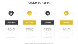 Customers Report In Powerpoint And Google Slides Cpb