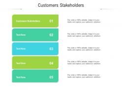 Customers stakeholders ppt powerpoint presentation inspiration ideas cpb