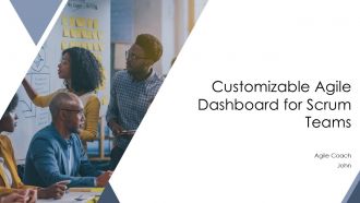 Customizable Agile Dashboard For Scrum Teams PPT PowerPoint AT