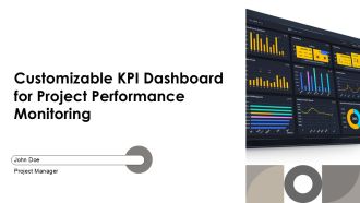Customizable KPI Dashboard For Project Performance Monitoring PPT Demonstration AT