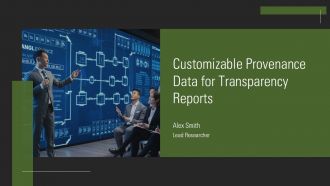 Customizable Provenance Data For Transparency Reports PPT Guidelines AT