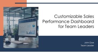Customizable Sales Performance Dashboard For Team Leaders PPT Information AT