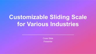 Customizable Sliding Scale For Various Industries PPT PowerPoint AT