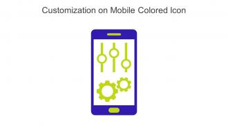 Customization On Mobile Colored Icon In Powerpoint Pptx Png And Editable Eps Format
