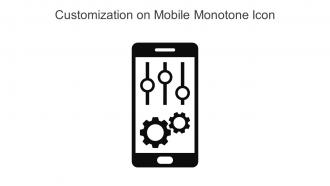 Customization On Mobile Monotone Icon In Powerpoint Pptx Png And Editable Eps Format