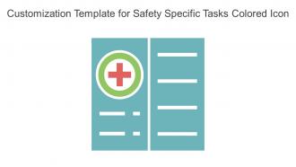 Customization Template For Safety Specific Tasks Colored Icon In Powerpoint Pptx Png And Editable Eps Format