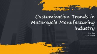 Customization Trends In Motorcycle Manufacturing Industry PPT Template AT