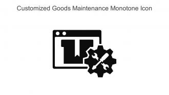Customized Goods Maintenance Monotone Icon In Powerpoint Pptx Png And Editable Eps Format