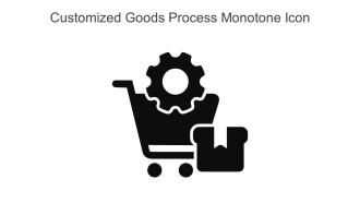 Customized Goods Process Monotone Icon In Powerpoint Pptx Png And Editable Eps Format