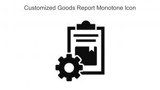Customized Goods Report Monotone Icon In Powerpoint Pptx Png And Editable Eps Format