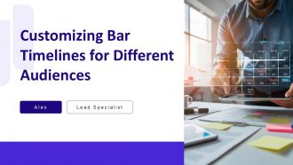 Customizing Bar Timelines For Different Audiences PPT Sample AT