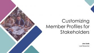 Customizing Member Profiles For Stakeholders PPT PowerPoint AT Customizing Member Profiles For Stakeholders PPT PowerPoint AT