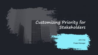 Customizing Priority For Stakeholders PPT Mockup AT