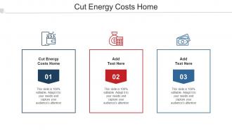Cut Energy Costs Home Ppt Powerpoint Presentation Infographics Smartart Cpb