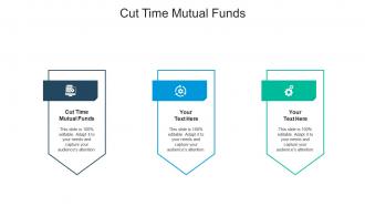 Cut time mutual funds ppt powerpoint presentation file display cpb