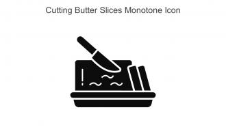 Cutting Butter Slices Monotone Icon In Powerpoint Pptx Png And Editable Eps Format
