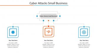 Cyber Attacks Small Business Ppt Powerpoint Presentation Outline Infographic Cpb