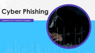 Cyber Phishing Powerpoint Ppt Template Bundles