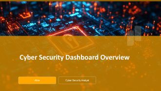 Cyber Security Dashboard Overview PPT Designs ACP
