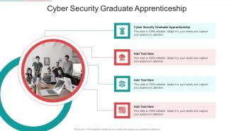 Cyber Security Graduate Apprenticeship In Powerpoint And Google Slides Cpb