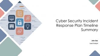 Cyber Security Incident Response Plan Timeline Summary PPT Structure AT