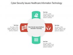 Cyber security issues healthcare information technology ppt powerpoint presentation pictures vector cpb