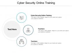 Cyber Security Online Training Ppt Powerpoint Presentation Summary Gallery Cpb