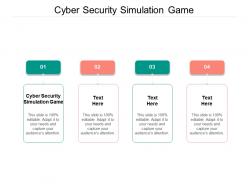 Cyber security simulation game ppt powerpoint presentation styles infographic template cpb