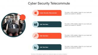 Cyber Security Telecommute In Powerpoint And Google Slides Cpb