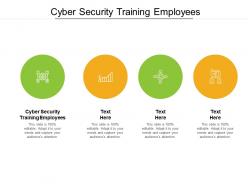 Cyber security training employees ppt show designs download cpb
