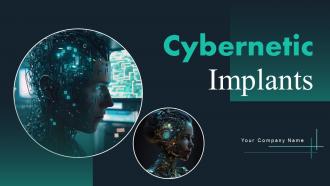 Cybernetic Implants Powerpoint Presentation Slides