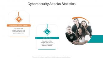 Cybersecurity Attacks Statistics In Powerpoint And Google Slides Cpb