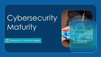 Cybersecurity Maturity Powerpoint Ppt Template Bundles