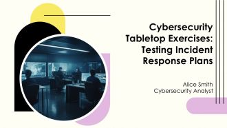 Cybersecurity Tabletop Exercises Testing Incident Response Plans PPT Guidelines AT