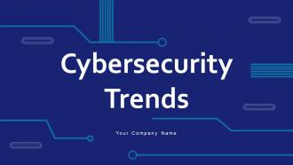 Cybersecurity Trends Powerpoint PPT Template Bundles