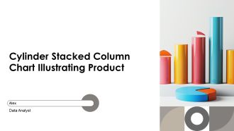Cylinder Stacked Column Chart Illustrating Product PPT Information AT