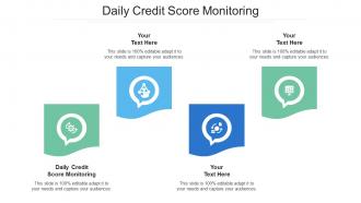 Daily Credit Score Monitoring Ppt Powerpoint Presentation Infographic Template Templates Cpb