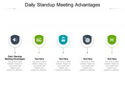 Daily standup meeting advantages ppt powerpoint presentation infographic template ideas cpb